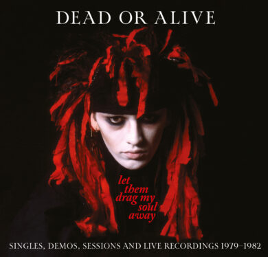 Dead Or Alive - Let Them Drag My Soul Away (Cherry Red) - God Is